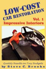 Low-Cost Car Restoration Vol. 1: Impressive Interiors