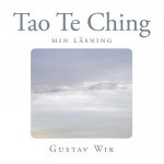 Tao Te Ching: Min tolkning