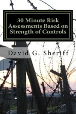 30 Minute Risk Assessments: Introduction to Control Based Risk Analysis (CoBRA)