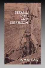 Dreams, Dust, and Depression