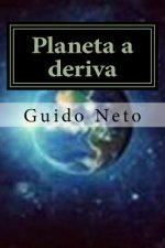 Planeta a deriva: Fim do planeta
