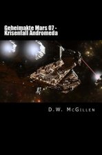 Geheimakte Mars 07: Krisenfall Andromeda