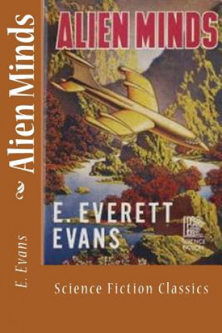 Alien Minds: Science Fiction Classics