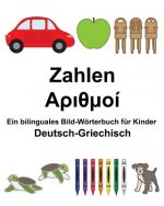 Deutsch-Griechisch Zahlen Ein bilinguales Bild-Wörterbuch für Kinder