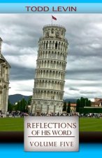 Reflections of His Word - Volume Five