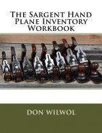 The Sargent Hand Plane Inventory Workbook