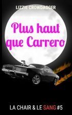 Plus haut que Carrero: Fantasy urbaine lesbienne