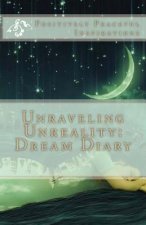 Unraveling Unreality: Dream Diary