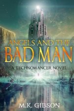 Angels and the Bad Man