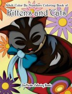 Adult Color By Numbers Coloring Book of Kittens and Cats