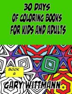 30 Days of Coloring Books for Kids and Adults Book 6