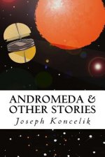 Andromeda & Other Stories