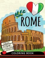 Rome Coloring Book: Adults Stress-relief Coloring Book For Grown-ups (Italy)