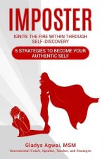 Imposter: Ignite the Fire Within Through Self-Discovery