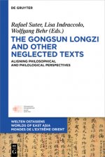 Gongsun Longzi and Other Neglected Texts