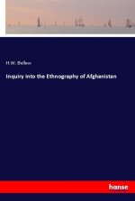Inquiry into the Ethnography of Afghanistan