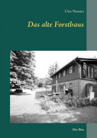 alte Forsthaus
