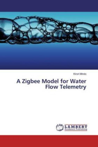 A Zigbee Model for Water Flow Telemetry