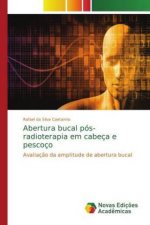 Abertura bucal pos-radioterapia em cabeca e pescoco