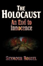 The Holocaust: An End to Innocence