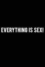 Everything is Sex!: Magic is the Forgotten name for Love.