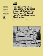 Reconsidering Price Projections for Selected Grades of Douglas-Fir, Coast Hem-Fir, Inland Hem-Fir, and Ponderosa Pine Lumber