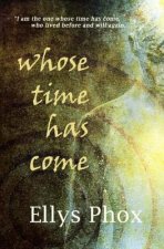 Whose Time Has Come