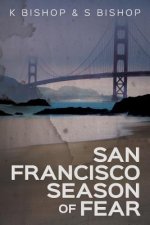San Francisco Season Of Fear