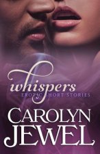 Whispers Collection 1: Erotic Short Stories