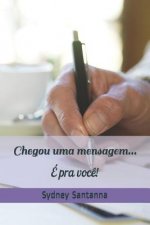 Chegou Uma Mensagem...: É Pra Voc?!