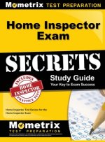 Home Inspector Exam Secrets, Study Guide: Home Inspector Test Review for the Home Inspector Exam