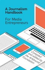 Journalism Handbook for Media Entrepreneurs