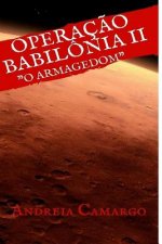 Operaç?o Babilônia II: O Armagedom