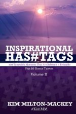 Inspirational Hashtags: 100 Tweetable Moments That Are Relevant & Relatable