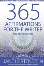 365 Affirmations for the Writer: Plus Bonus Material