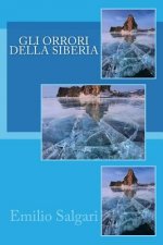 Gli orrori della Siberia