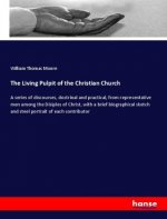 The Living Pulpit of the Christian Church