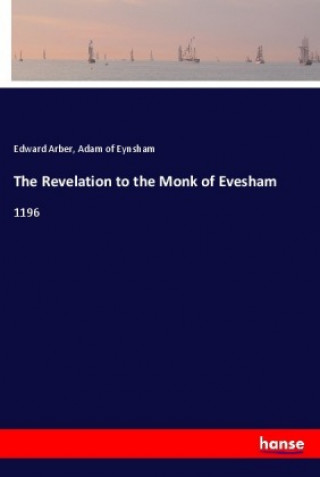 The Revelation to the Monk of Evesham