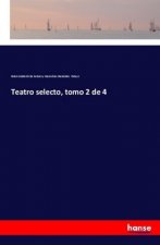 Teatro selecto, tomo 2 de 4