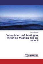 Determinants of Renting-in Threshing Machine and its Impact