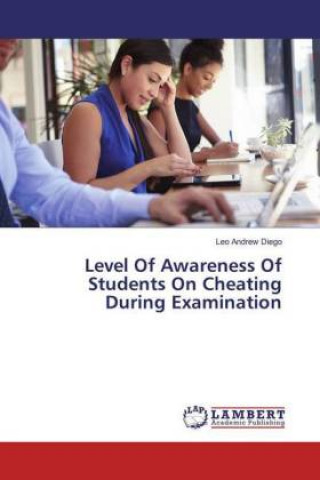 Level Of Awareness Of Students On Cheating During Examination