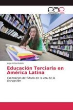 Educacion Terciaria en America Latina