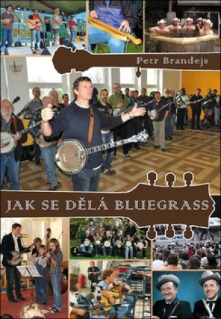 Jak se dělá bluegrass