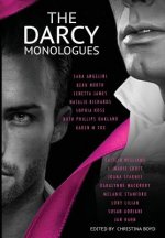 The Darcy Monologues: A romance anthology of 