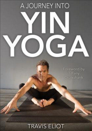 Journey Into Yin Yoga, A
