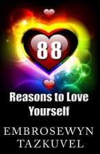 88 Reasons to Love Yourself