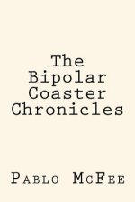 The Bipolar Coaster Chronicles