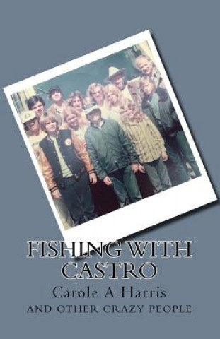 Fishing with Castro