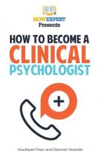 How To Become a Clinical Psychologist: Your Step-By-Step Guide To Becoming a Clinical Psychologist