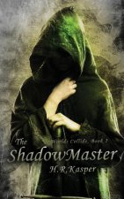 The ShadowMaster